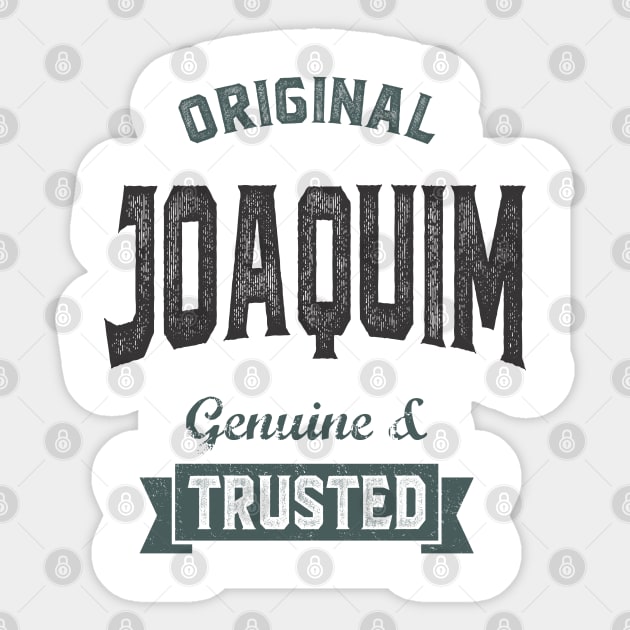 Is Your Name, Joaquim ? This shirt is for you! Sticker by C_ceconello